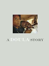 Watch A Doula Story