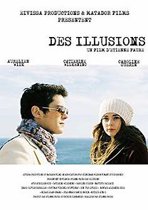 Watch Des illusions