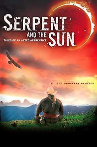 Watch Serpent and the Sun: Tales of an Aztec Apprentice