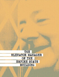 Watch The Elevator Manager of the Empire State Building (Short 2010)