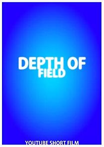 Watch Depth of Field