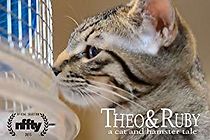 Watch Theo & Ruby: A Cat and Hamster Tale