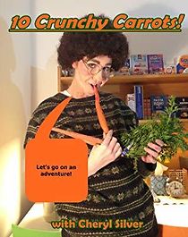 Watch 10 Crunchy Carrots with Cheryl Silver