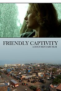 Watch Friendly Captivity