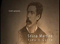 Watch Sousa Martins: Vida e Culto