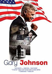 Watch I Am Gary Johnson