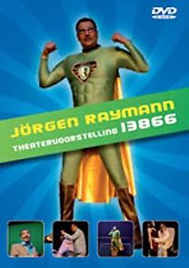 Watch Jörgen Raymann: Nummer 13866: Te gek om los te lopen