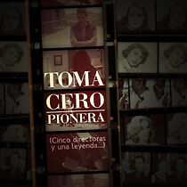 Watch Toma cero. Pionera