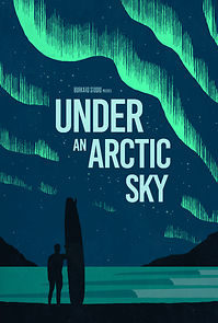 Watch Under an Arctic Sky (Short 2017)