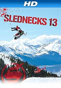 Watch Slednecks 13