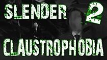 Watch Slender: Claustrophobia 2