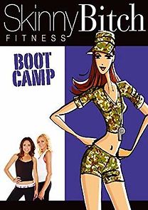 Watch Skinny Bitch Fitness: Boot Camp