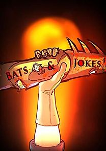 Watch Bats & Jokes