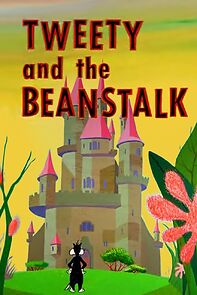 Watch Tweety and the Beanstalk (Short 1957)