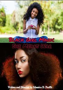 Watch Black Girl Magic/She Means War