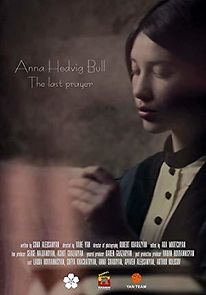 Watch Anna Hedvig Büll: The Last Prayer