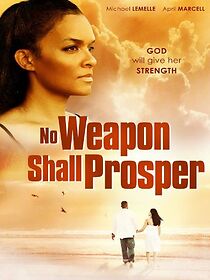 Watch No Weapon Shall Prosper