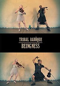 Watch Tribal Baroque: Beingness