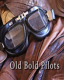 Watch Old Bold Pilots