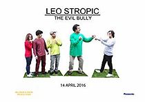 Watch Leo Stropic: The Evil Bully