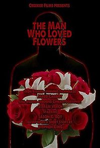 Watch The Man Who Loved Flowers