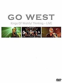 Watch Go West: Kings of Wishful Thinking Live