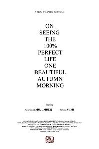 Watch On seeing the 100% perfect life one beautiful autumn morning (Short 2015)