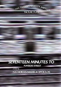 Watch Seventeen Minutes To (Flinders Street)