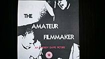 Watch The Amateur Filmmaker