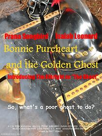 Watch Bonnie Pureheart and the Golden Ghost (Short 2015)