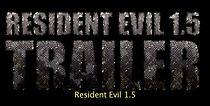 Watch Resident Evil 1.5: Fan Trailer (Short 2010)