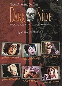 Watch Take a Walk on the Dark Side: Rock and Roll Myths, Legends, and Curses