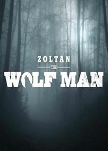 Watch Zoltan the Wolfman