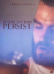 Watch No Tears Just Blood: Persist