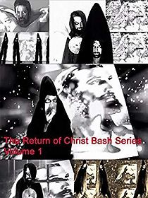 Watch The Return of Christ Bash Series Volume 1