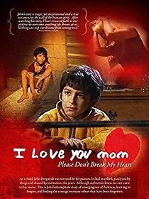 Watch I Love You Mom, Please Don't Break My Heart