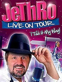 Watch Jethro: I Told It My Way