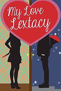 Watch My Love Lextacy