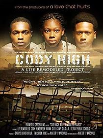 Watch Cody High: A Life Remodeled Project