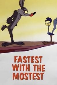 Watch Fastest with the Mostest (Short 1960)