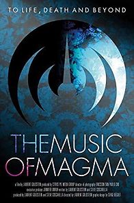 Watch To Life Death and Beyond, the Music of Magma