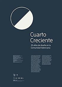 Watch Cuarto creciente. 25 años de diseño en la Comunidad Valenciana