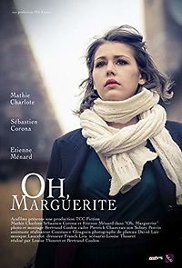 Watch Oh Marguerite