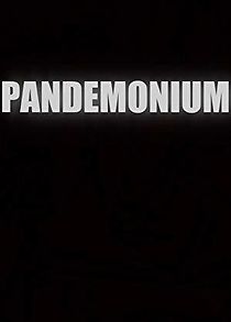 Watch Pandemonium