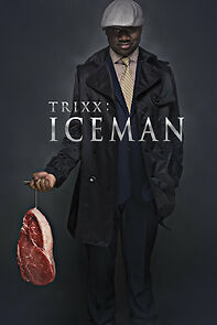 Watch Trixx: Iceman