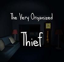 Watch The Very Organized Thief