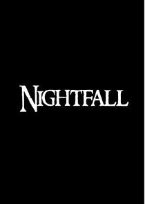 Watch Nightfall