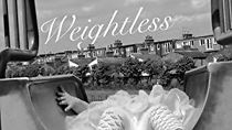 Watch Weightless