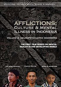 Watch Afflictions: Culture and Mental Illness in Indonesia, Volume 2: Neuropsychiatric Disorders