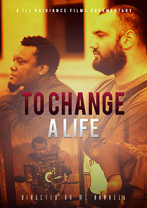 Watch To Change a Life Documentary